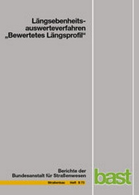 Abbildung von: Längsebenheitsauswerteverfahren "Bewertetes Längsprofil" - Fachverlag NW in Carl Ed. Schünemann KG