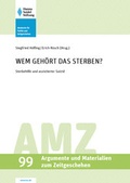 Cover: Wem geh&ouml;rt das Sterben? - Hanns-Seidel-Stiftung