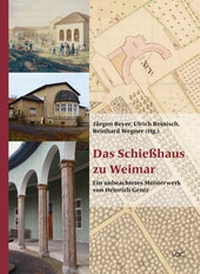 Enlarge image Cover: Das Schießhaus zu Weimar - VDG Weimar - Verlag und Datenbank für Geisteswissenschaften