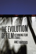 Cover: The Evolution of Film - Polity Press