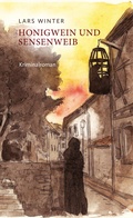 Cover: Honigwein und Sensenweib - Wind und Sterne