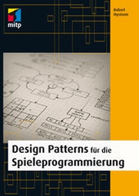 Abbildung von: Design Patterns für die Spieleprogrammierung - MITP