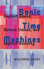 Cover: Sonic Time Machines - Amsterdam University Press