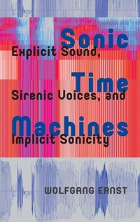 Enlarge image Cover: Sonic Time Machines - Amsterdam University Press