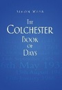 Cover: The Colchester Book of Days - The History Press Ltd