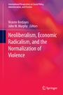 Cover: Neoliberalism, Economic Radicalism, and the Normalization of Violence - Springer