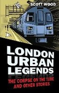 Cover: London Urban Legends - The History Press Ltd