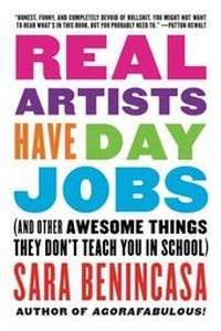 Abbildung von: Real Artists Have Day Jobs - William Morrow Paperbacks