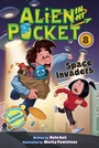 Cover: Alien in My Pocket #8: Space Invaders - HarperCollins