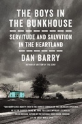 Cover: The Boys In The Bunkhouse: Servitude and Salvation in the Heartland - HarperCollins