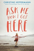 Cover: Ask Me How I Got Here - HarperCollins