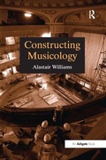 Cover: Constructing Musicology - Routledge