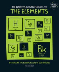 Bild: The Definitive Illustrated Guide to the Elements - Andre Deutsch Ltd
