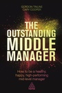 Cover: The Outstanding Middle Manager - Kogan Page Ltd
