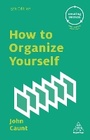 Cover: How to Organize Yourself - Kogan Page Ltd