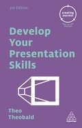 Cover: Develop Your Presentation Skills - Kogan Page Ltd