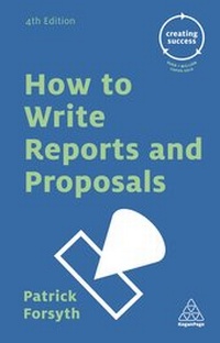 Enlarge image Cover: How to Write Reports and Proposals - Kogan Page Ltd