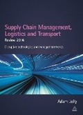 Cover: Supply Chain Management, Logistics and Transport 2016 - Kogan Page Ltd
