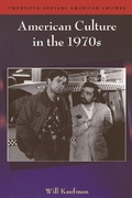 Cover: American Culture in the 1970s - Edinburgh University Press