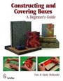 Cover: Constructing and Covering Boxes - Schiffer Publishing Ltd