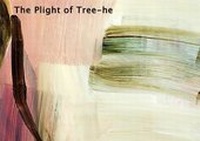 Abbildung von: The Plight of Tree-He - I.M. Press