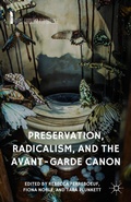 Cover: Preservation, Radicalism, and the Avant-Garde Canon - Palgrave MacMillan