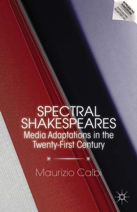 Enlarge image Cover: Spectral Shakespeares - Palgrave MacMillan