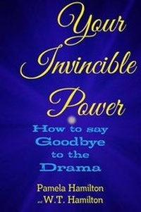 Enlarge image Cover: Your Invincible Power: How to Say Goodbye to the Drama - Lulu.com