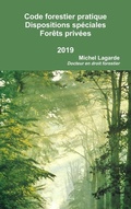 Cover: Code Forestier Pratique Dispositions Speciales Aux Forets Privees 2015 - Lulu.com