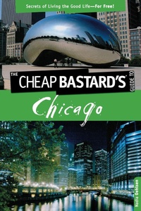 Enlarge image Cover: Cheap Bastard's (TM) Guide to Chicago - Globe Pequot Press