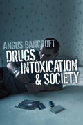 Cover: Drugs, Intoxication and Society - Polity Press