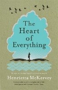 Enlarge image Cover: The Heart of Everything - Hachette Books Ireland