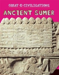 Enlarge image Cover: Great Civilisations: Ancient Sumer - Franklin Watts Ltd