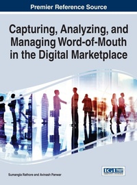 Abbildung von: Capturing, Analyzing, and Managing Word-of-Mouth in the Digital Marketplace - Idea Group,U.S.
