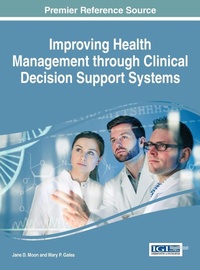 Enlarge image Cover: Improving Health Management through Clinical Decision Support Systems - Idea Group,U.S.