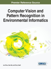 Enlarge image Cover: Computer Vision and Pattern Recognition in Environmental Informatics - Idea Group,U.S.