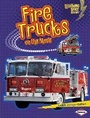 Cover: Fire Trucks on the Move - Lerner Publications (Tm)