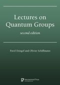 Cover: Lectures on Quantum Groups, Second Edition - International Press of Boston Inc