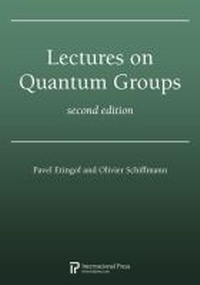 Enlarge image Cover: Lectures on Quantum Groups, Second Edition - International Press of Boston Inc