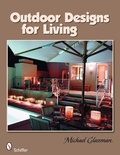 Cover: Outdoor Designs for Living - Schiffer Publishing Ltd