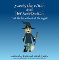 Cover: Sweets the Witch and Her SweetSwitch - First Edition Design Publishing