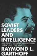 Cover: Soviet Leaders and Intelligence - Georgetown University Press