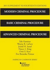 Enlarge image Cover: Modern Criminal Procedure, Basic Criminal Procedure and Advanced Criminal Procedure: Supplement - West Academic Press