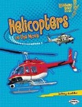 Cover: Helicopters on the Move - Lerner Publications (Tm)