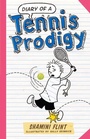 Cover: Diary of a Tennis Prodigy - A&U Children