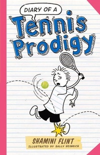 Enlarge image Cover: Diary of a Tennis Prodigy - A&U Children
