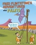 Cover: Fred Flintstone's Adventures with Pulleys - Curious Fox