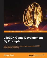 Enlarge image Cover: LibGDX Game Development By Example - Packt Publishing