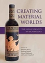 Cover: Creating Material Worlds - Oxbow Books