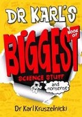 Cover: Dr Karl's Biggest Book of Science Stuff (and Nonsense) - Macmillan Australia